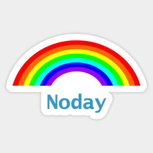 No Day Rainbow Sticker